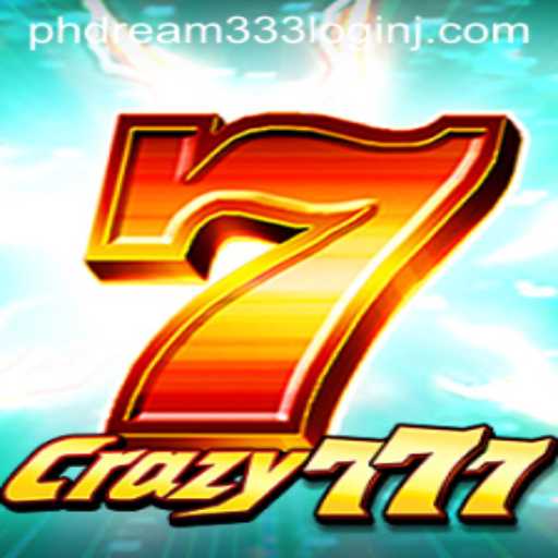 Crazy777 Game: A Thrilling New Experience with Phdream333 Login
