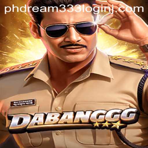 DABANGGG: A Comprehensive Guide to the Thrilling New Game and phdream333 Login